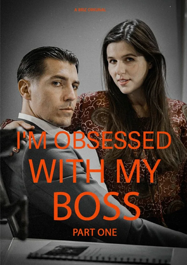 I'm Obsessed With My Boss Part I