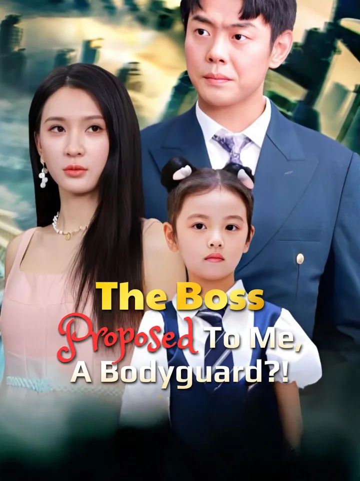 The Boss Proposed to Me, a Bodyguard?!