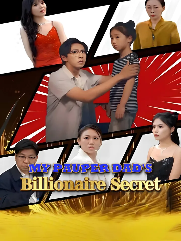 My Pauper Dad's Billionaire Secret