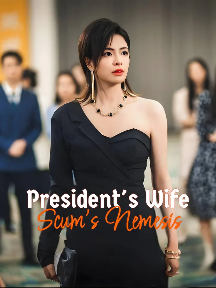 President's Wife: Scum's Nemesis