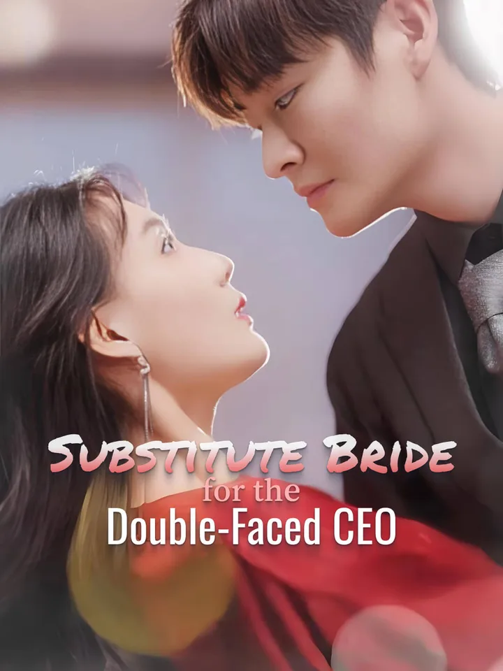 Substitute Bride for the Double-faced CEO