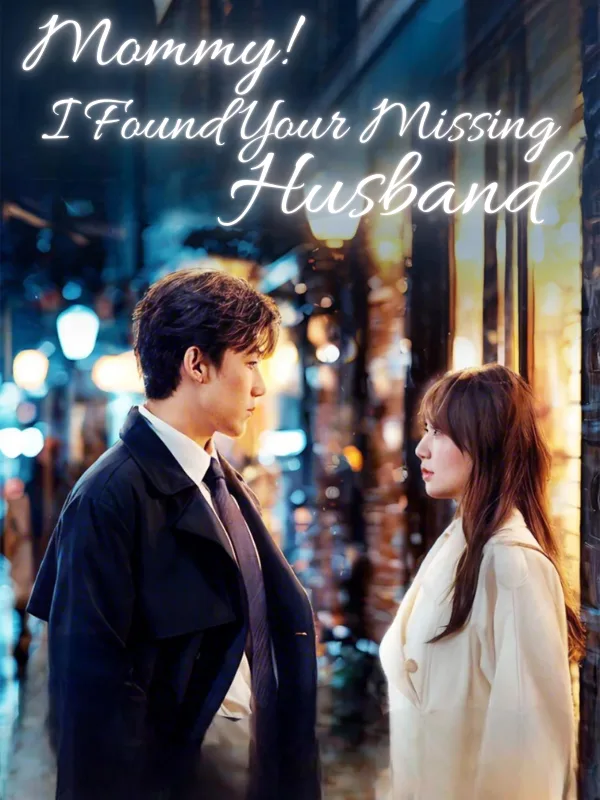 Mommy! I Found Your Missing Husband