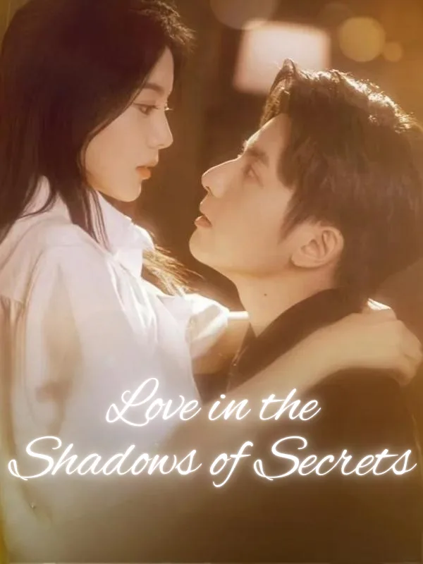 Love in the Shadows of Secrets
