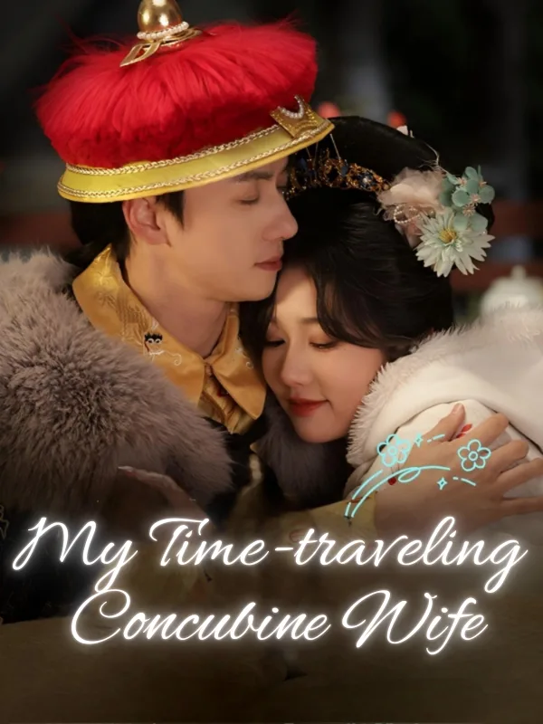My Time-traveling Concubine Wife