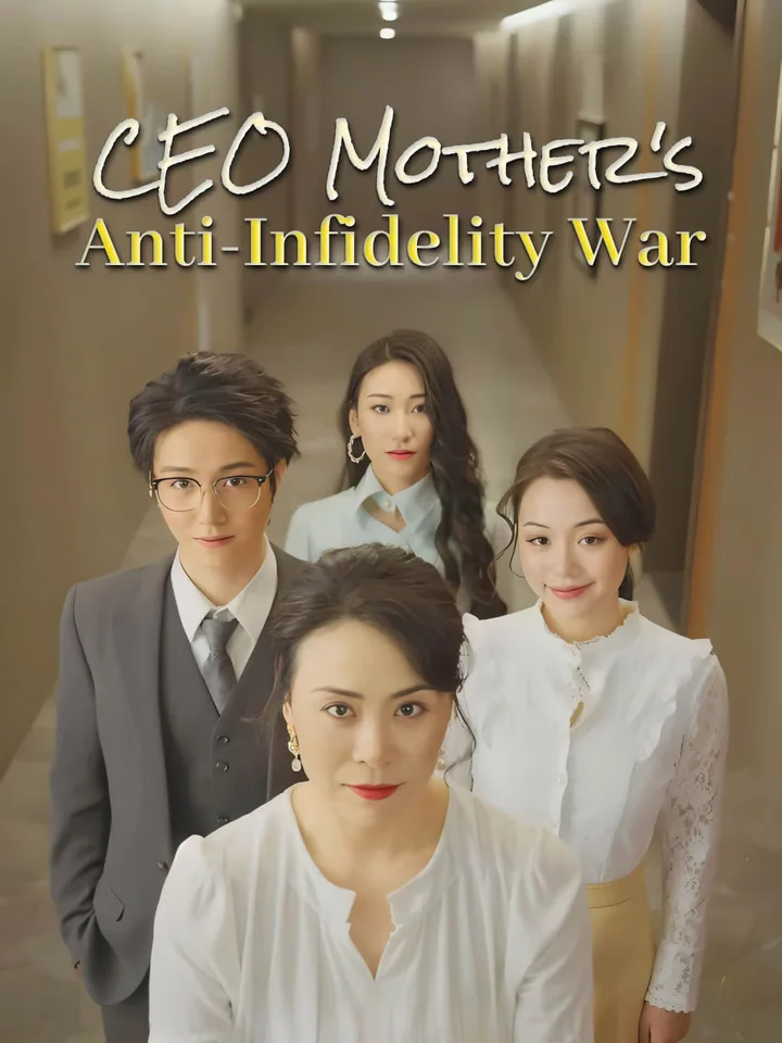 CEO Mother's Anti-Infidelity War