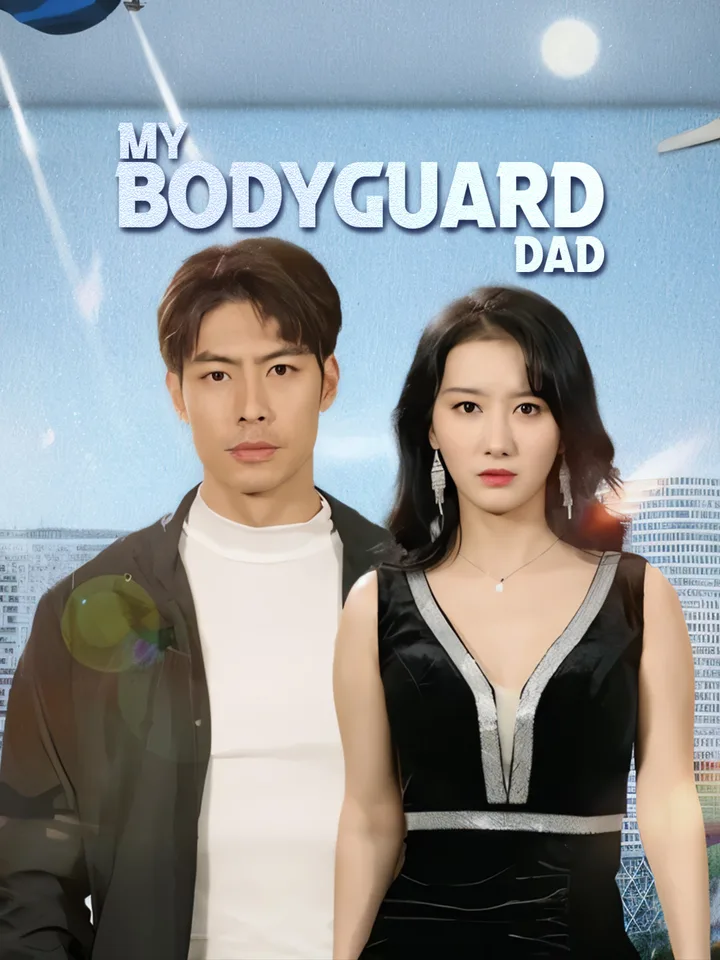 My Bodyguard Dad