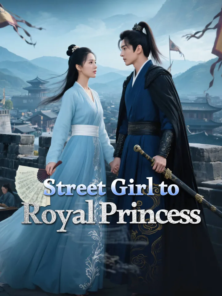 Street Girl to Royal Princess