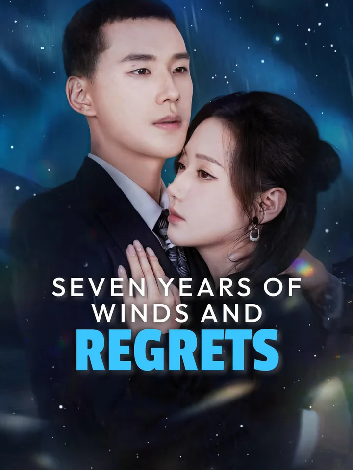 Seven Years of Winds and Regrets