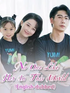 No One Like Her In This World(DUBBED)