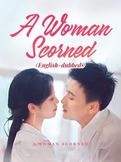 A Woman Scorned(DUBBED)