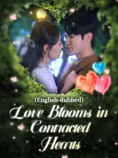 Love Blooms in Contracted Hearts（DUBBED)