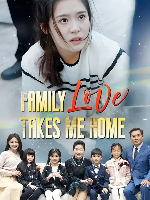 Family Love Takes Me Home