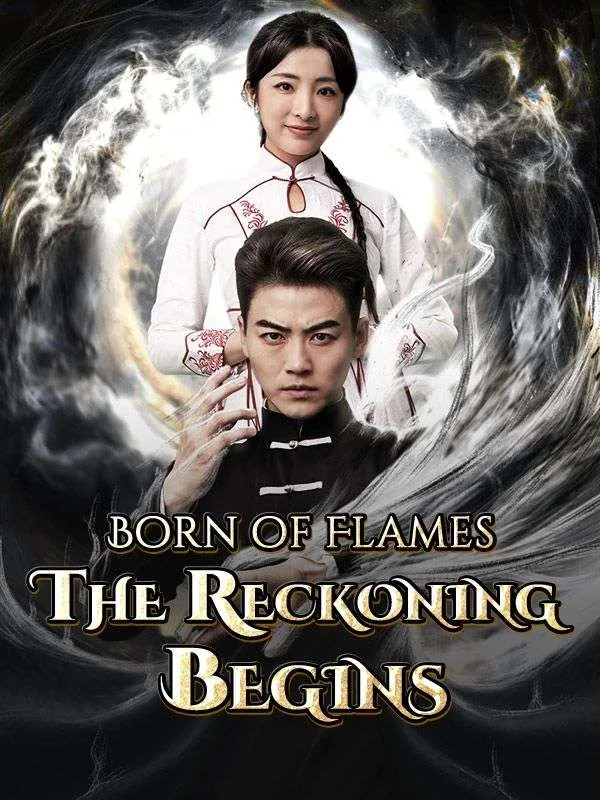 Born of Flames: The Reckoning Begins