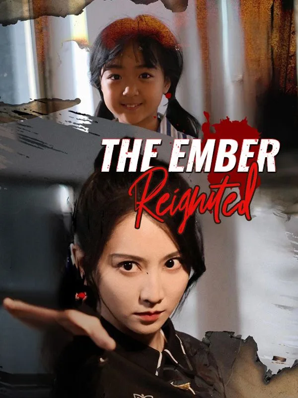 The Ember Reignited