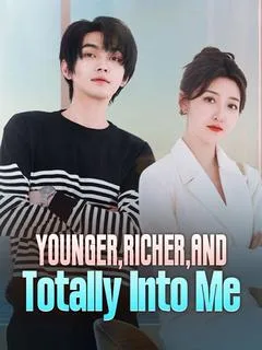 Younger, Richer, and Totally Into Me