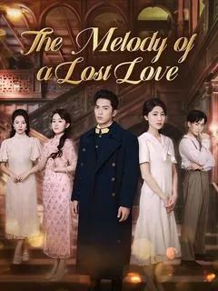 The Melody of a Lost Love