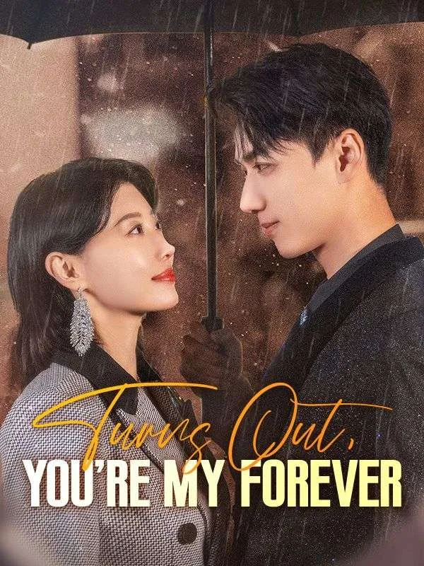 Turns Out, You're My Forever