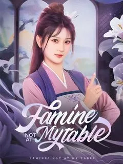 Famine? Not at My Table