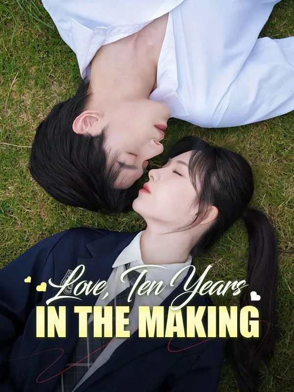 Love, Ten Years in the Making