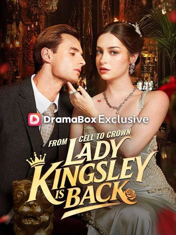 From Cell to Crown, Lady Kingsley is Back