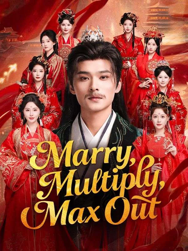 Marry, Multiply, Max Out