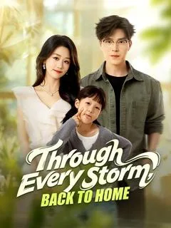 Through Every Storm, Back to Home