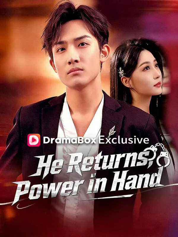 He Returns, Power in Hand