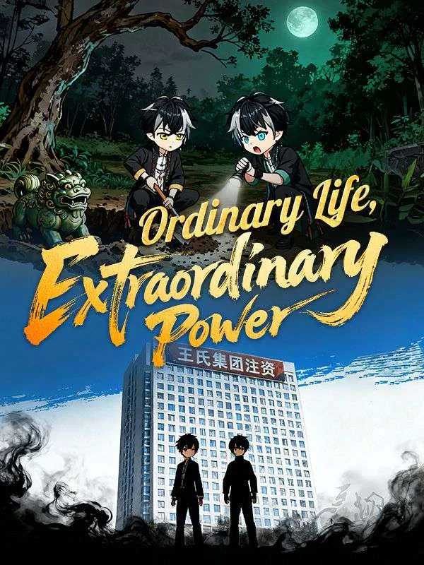 Ordinary Life, Extraordinary Power