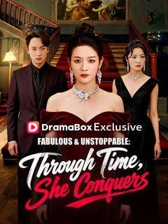 Fabulous & Unstoppable: Through Time, She Conquers(DUBBED)