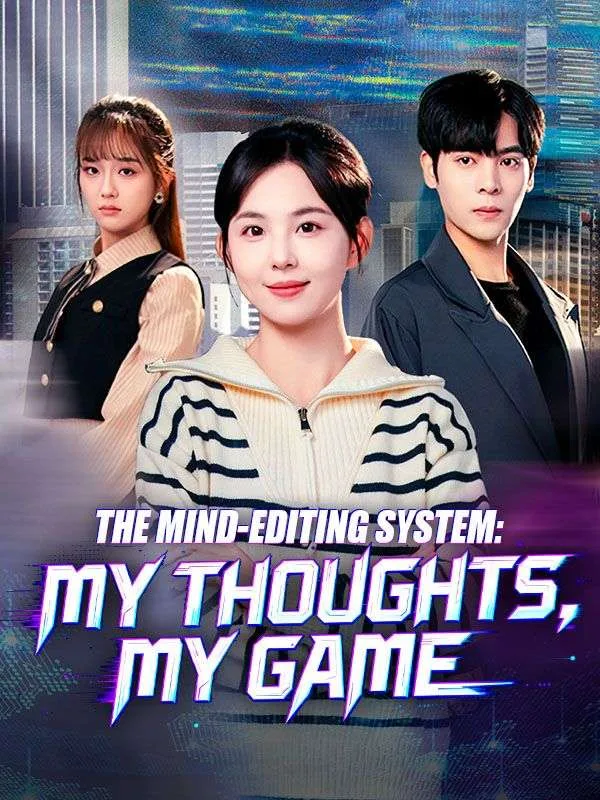The Mind-Editing System: My Thoughts, My Game