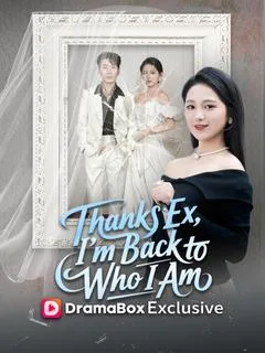 Thanks Ex, I'm Back to Who I Am