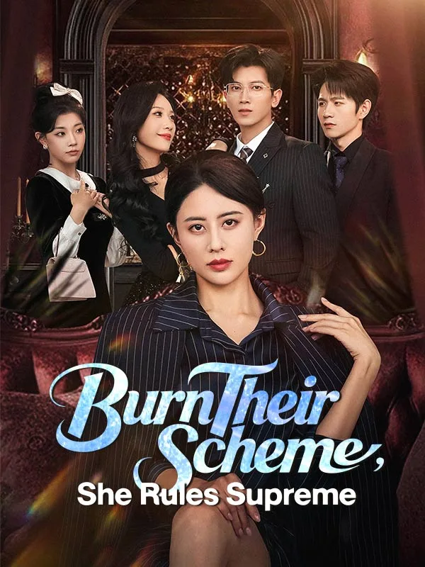 Burn Their Scheme, She Rules Supreme