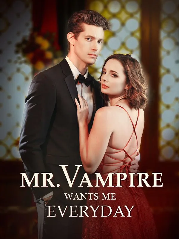 Mr. Vampire Wants Me EveryDay