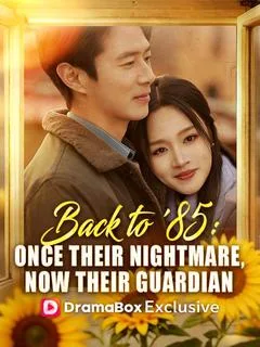 Back to '85: Once Their Nightmare, Now Their Guardian