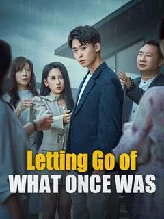 Letting Go of What Once Was(DUBBED)