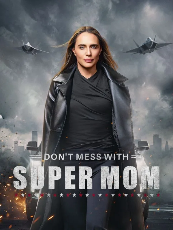 Don't Mess With Super Mom