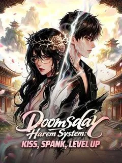 Doomsday Harem System: Kiss, Spank, Level Up