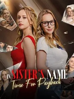 In Sister's Name: Time for Payback