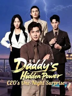 Daddy's Hidden Power: CEO's One-Night Surprise
