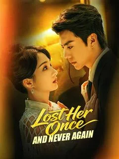 Lost Her Once, and Never Again