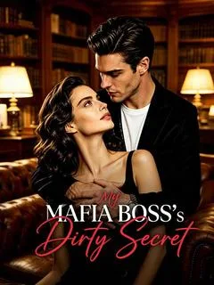 My Mafia Boss's Dirty Secret