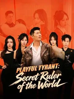 Playful Tyrant: Secret Ruler of the World