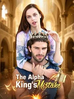 The Alpha King's Mistake
