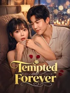 Tempted into Forever