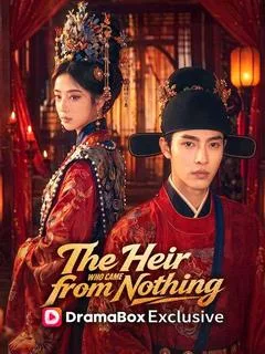 The Heir Who Came from Nothing