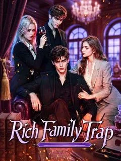 Rich Family Trap