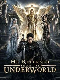He Returned from the Underworld