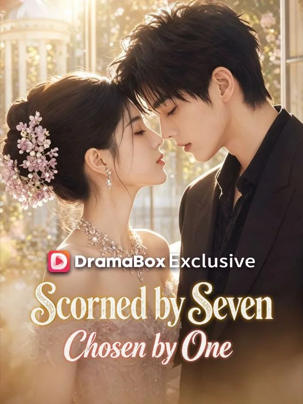 Scorned by Seven, Chosen by One(DUBBED)