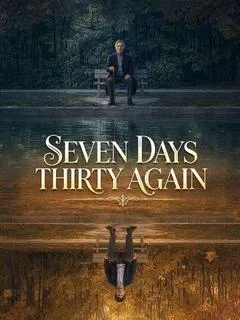 Seven Days Thirty Again