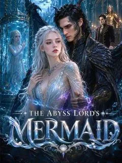 The Abyss Lord's Mermaid